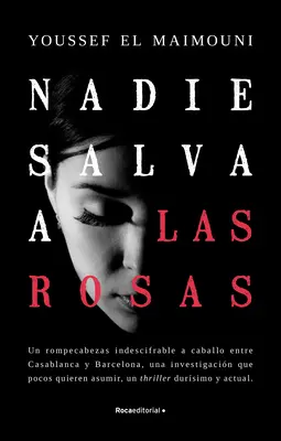 Nadie Salva a Las Rosas / Nikt nie ratuje róż - Nadie Salva a Las Rosas / Nobody Saves the Roses