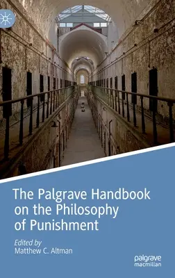 The Palgrave Handbook on the Philosophy of Punishment (Podręcznik filozofii kary) - The Palgrave Handbook on the Philosophy of Punishment