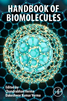 Podręcznik biomolekuł: Podstawy, właściwości i zastosowania - Handbook of Biomolecules: Fundamentals, Properties and Applications