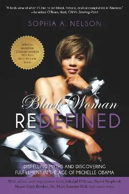 Czarna kobieta na nowo zdefiniowana: Obalanie mitów i odkrywanie spełnienia w erze Michelle Obamy - Black Woman Redefined: Dispelling Myths and Discovering Fulfillment in the Age of Michelle Obama