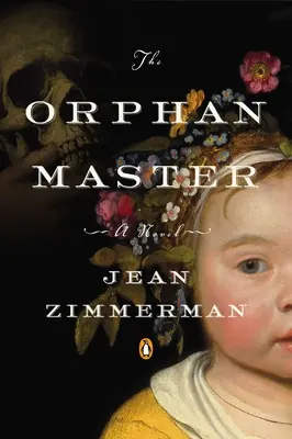 The Orphanmaster: Powieść o wczesnym Manhattanie - The Orphanmaster: A Novel of Early Manhattan