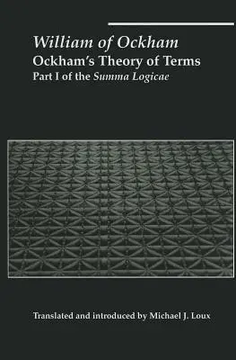 Teoria pojęć Ockhama: Część I Summa Logicae - Ockham's Theory of Terms: Part I of the Summa Logicae