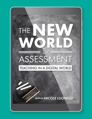 Nowy świat oceniania: Nauczanie w cyfrowym świecie - The New World of Assessment: Teaching in a Digital World