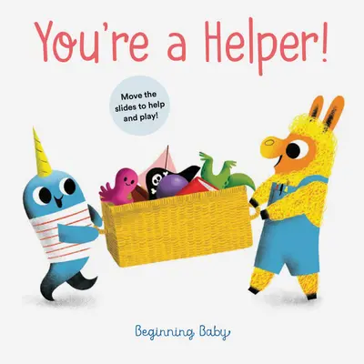 Jesteś pomocnikiem! Początkujące dziecko - You're a Helper!: Beginning Baby