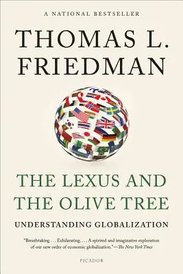 Lexus i drzewo oliwne: Zrozumieć globalizację - The Lexus and the Olive Tree: Understanding Globalization