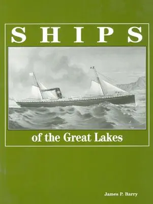 Statki Wielkich Jezior - Ships of the Great Lakes