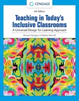 Nauczanie w dzisiejszych klasach integracyjnych: Uniwersalne podejście do projektowania nauczania - Teaching in Today's Inclusive Classrooms: A Universal Design for Learning Approach