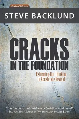 Pęknięcia w fundamencie: Reformowanie naszego myślenia w celu przyspieszenia odrodzenia - Cracks in the Foundation: Reforming Our Thinking To Accelerate Revival