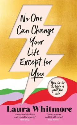 Nikt nie może zmienić twojego życia poza tobą - No One Can Change Your Life Except for You