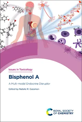 Bisfenol a: Wielomodalny czynnik zaburzający gospodarkę hormonalną - Bisphenol a: A Multi-Modal Endocrine Disruptor