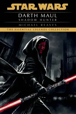 Łowca Cieni: Legendy Gwiezdnych Wojen (Darth Maul) - Shadow Hunter: Star Wars Legends (Darth Maul)