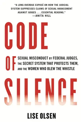 Code of Silence: Seksualne nadużycia sędziów federalnych, tajny system, który ich chroni, i kobiety, które to ujawniły. - Code of Silence: Sexual Misconduct by Federal Judges, the Secret System That Protects Them, and the Women Who Blew the Whistle