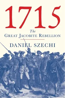 1715: Wielki bunt jakobitów - 1715: The Great Jacobite Rebellion