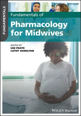 Podstawy farmakologii dla położnych - Fundamentals of Pharmacology for Midwives