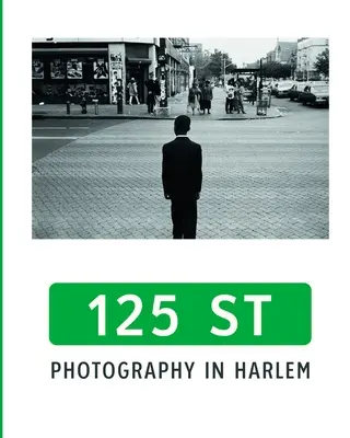 125th Street: Fotografia w Harlemie - 125th Street: Photography in Harlem