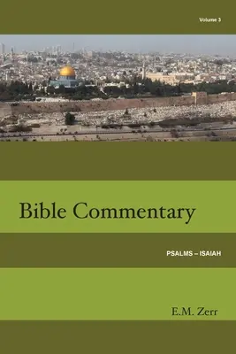 Zerr Bible Commentary Vol. 3 Psalmy - Izajasz - Zerr Bible Commentary Vol. 3 Psalms - Isaiah