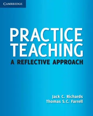 Praktyczne nauczanie: refleksyjne podejście - Practice Teaching: A Reflective Approach