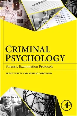 Psychologia kryminalistyczna: Protokoły badań kryminalistycznych - Criminal Psychology: Forensic Examination Protocols
