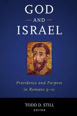 Bóg i Izrael: Opatrzność i cel w Rz 9-11 - God and Israel: Providence and Purpose in Romans 9-11