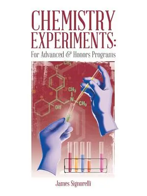 Eksperymenty chemiczne: Dla zaawansowanych i wyróżnionych - Chemistry Experiments: For Advanced & Honors Programs