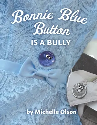 Bonnie Blue Button jest łobuzem - Bonnie Blue Button is a Bully