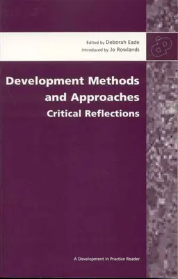 Metody i podejścia rozwojowe: Refleksje krytyczne - Development Methods and Approaches: Critical Reflections