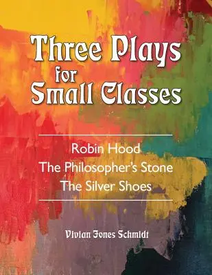 Trzy przedstawienia dla małych klas - Three Plays for Small Classes