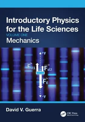 Fizyka wprowadzająca do nauk przyrodniczych: Mechanika (tom pierwszy) - Introductory Physics for the Life Sciences: Mechanics (Volume One)