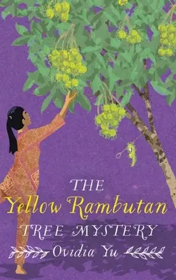 Tajemnica drzewa żółtego rambutanu - The Yellow Rambutan Tree Mystery