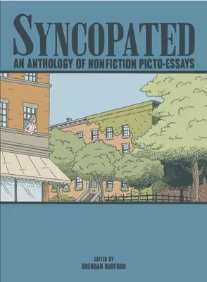 Syncopated: Antologia niefikcjonalnych esejów fotograficznych - Syncopated: An Anthology of Nonfiction Picto-Essays