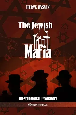 Żydowska mafia: międzynarodowi drapieżcy - The Jewish Mafia: International Predators