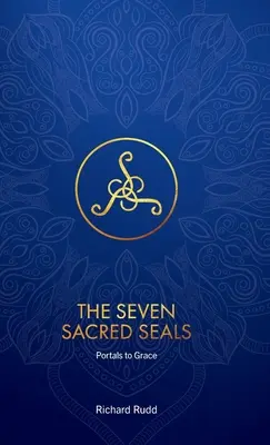 Siedem Świętych Pieczęci: Portale do łaski - The Seven Sacred Seals: Portals To Grace