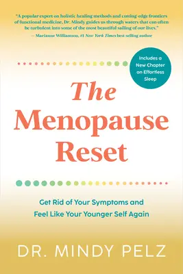 Reset menopauzy: Pozbądź się objawów i poczuj się jak młoda osoba - The Menopause Reset: Get Rid of Your Symptoms and Feel Like Your Younger Self Again