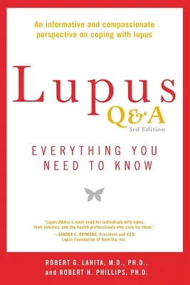 Lupus Q&A poprawione i zaktualizowane, wydanie 3: Wszystko, co musisz wiedzieć - Lupus Q&A Revised and Updated, 3rd Edition: Everything You Need to Know