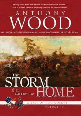 The Storm That Carries Me Home: Opowieść o wojnie secesyjnej - The Storm That Carries Me Home: A Story of the Civil War