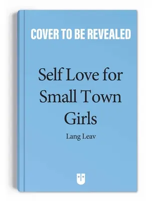 Miłość do samej siebie dla małomiasteczkowych dziewczyn - Self-Love for Small-Town Girls