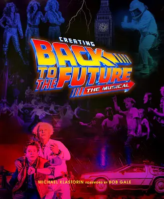 Tworzenie musicalu Powrót do przyszłości - Creating Back to the Future the Musical