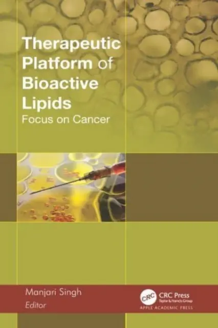 Platforma terapeutyczna bioaktywnych lipidów: Koncentracja na raku - Therapeutic Platform of Bioactive Lipids: Focus on Cancer