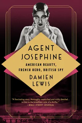 Agentka Josephine: Amerykańska piękność, francuski bohater, brytyjski szpieg - Agent Josephine: American Beauty, French Hero, British Spy