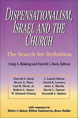 Dyspensacjonalizm, Izrael i Kościół: Poszukiwanie definicji - Dispensationalism, Israel and the Church: The Search for Definition