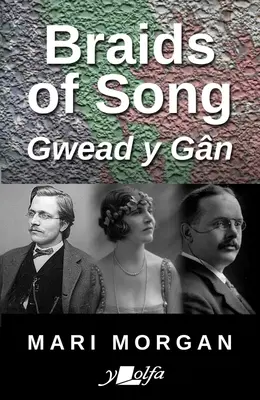 Warkocze pieśni: Tkanie walijskiej muzyki w amerykańskiej duszy - Braids of Song: Weaving Welsh Music Into the American Soul