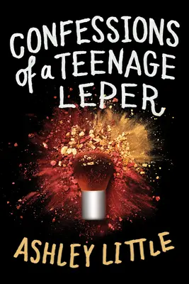 Wyznania nastoletniego trędowatego - Confessions of a Teenage Leper