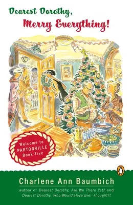 Najdroższa Dorotko, wszystkiego najlepszego! Witamy w Partonville, Księga piąta - Dearest Dorothy, Merry Everything!: Welcome to Partonville, Book Five