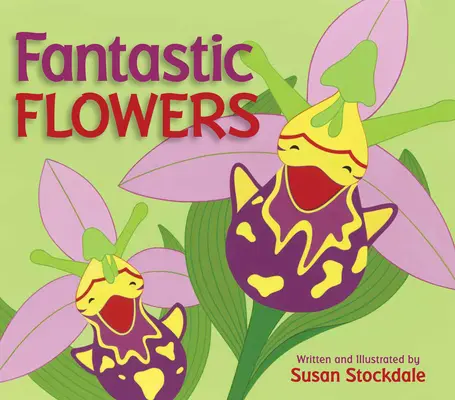 Fantastyczne kwiaty - Fantastic Flowers