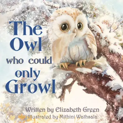 Sowa, która potrafiła tylko warczeć - The Owl Who Could Only Growl