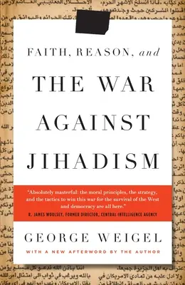 Wiara, rozum i wojna z dżihadyzmem - Faith, Reason, and the War Against Jihadism