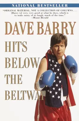 Dave Barry uderza poniżej pasa - Dave Barry Hits Below the Beltway