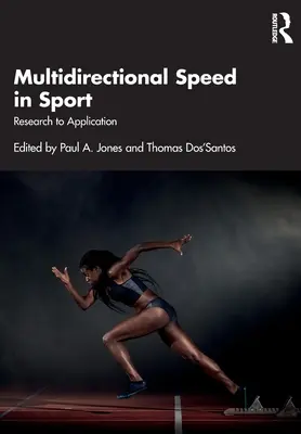 Wielokierunkowa szybkość w sporcie: Od badań do zastosowań - Multidirectional Speed in Sport: Research to Application