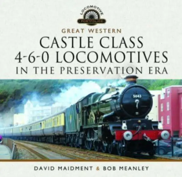 Lokomotywy Great Western Castle Class 4-6-0 w erze konserwacji - Great Western Castle Class 4-6-0 Locomotives in the Preservation Era