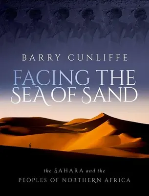 W obliczu morza piasku: Sahara i ludy Afryki Północnej - Facing the Sea of Sand: The Sahara and the Peoples of Northern Africa